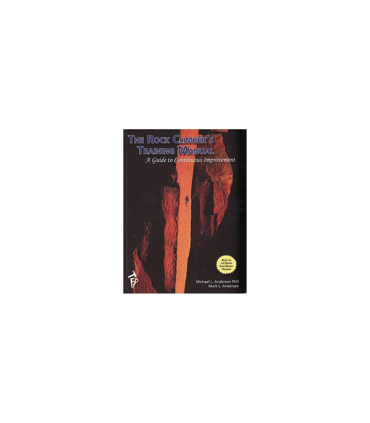 The Rock Climber's Training Manual